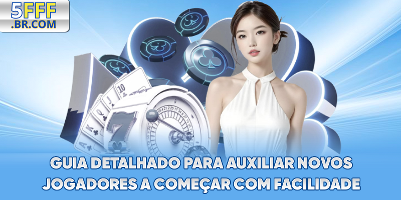 Guia detalhado para auxiliar novos jogadores a começar com facilidade