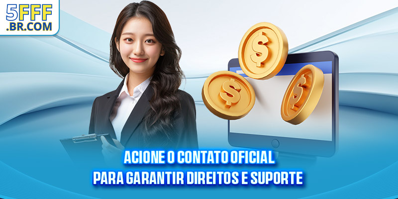 Acione o contato oficial para garantir direitos e suporte