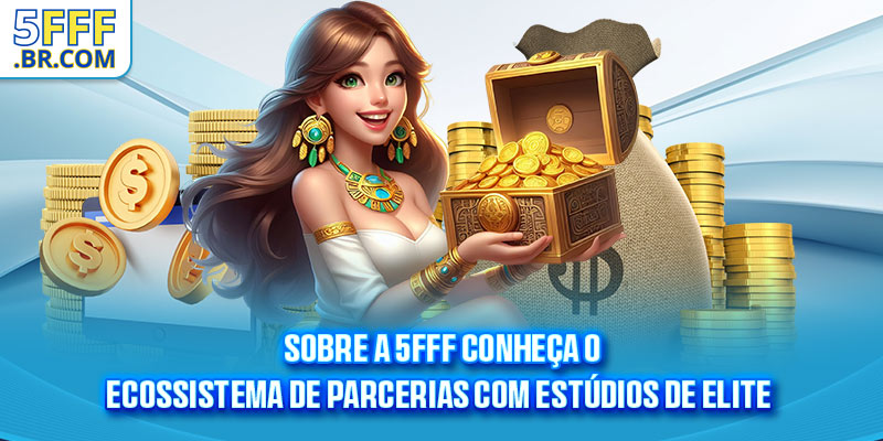 Sobre a 5FFF conheça o ecossistema de parcerias com estúdios de elite